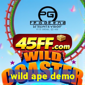 wild ape demo